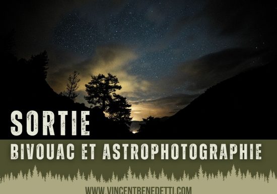 Sortie bivouac et astrophotographie.
