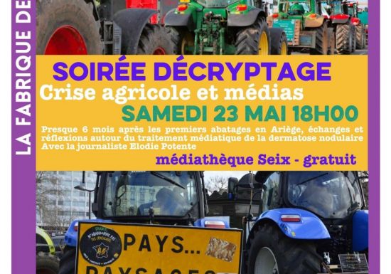 Soirée Décryptage Crise agricole et médias