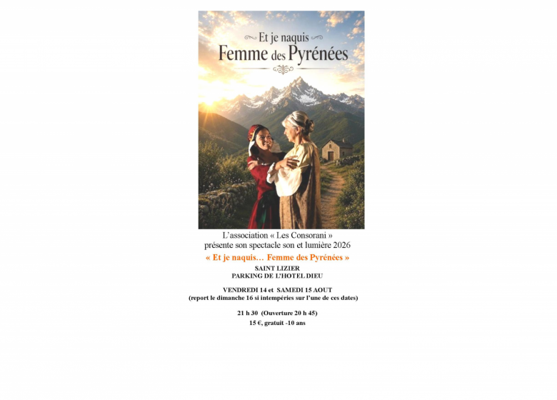 Spectacle son et lumière : Et je naquis Femme des Pyrénées_Saint-Lizier