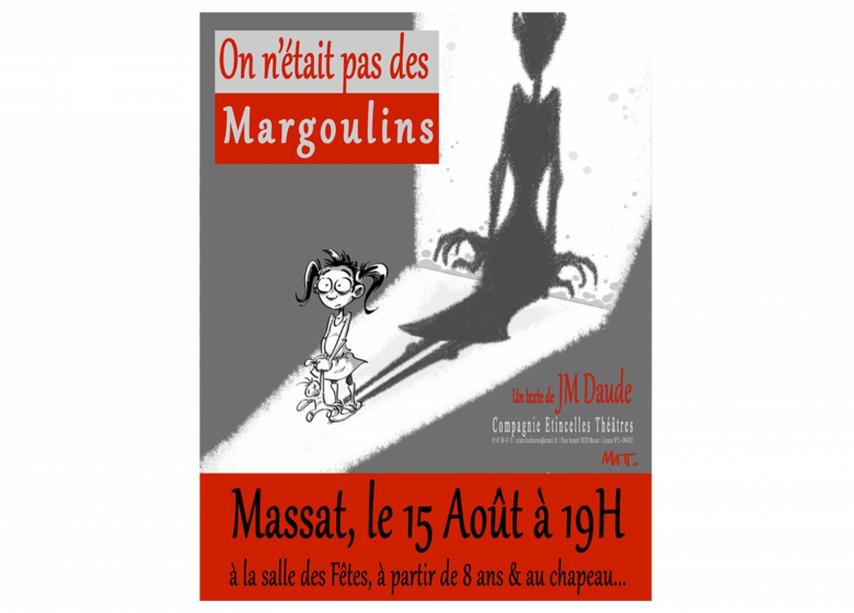 Soirée théâtre : On était pas des Margoulins_Massat