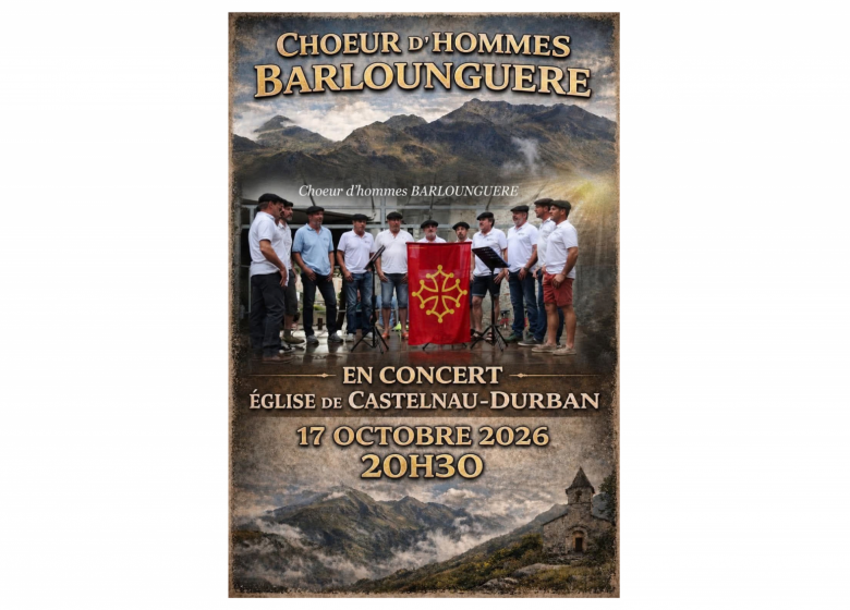 Chœur d&rsquo;hommes : Barlounguère en concert_Castelnau-Durban
